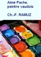 Livre audio: Charles ferdinand Ramuz - Aimé Pache, peintre vaudois