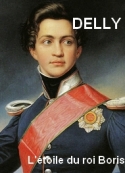Delly: L'étoile du roi Boris