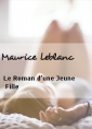Livre audio: Maurice Leblanc - Le Roman d'une Jeune Fille