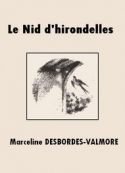 Marceline Desbordes-Valmore: Le Nid d'hirondelles