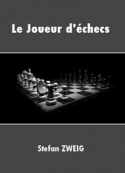 Stefan Zweig: Le Joueur d'échecs