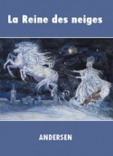 Hans Christian Andersen: La Reine des neiges