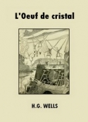H. G. Wells: L'Oeuf de cristal