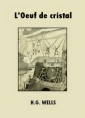 Livre audio: H. G. Wells - L'Oeuf de cristal