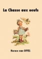 Livre audio: Horace van Offel - La Chasse aux oeufs