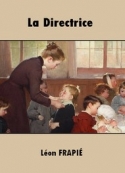 Léon Frapié: La Directrice