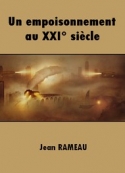 Jean Rameau: Un empoisonnement au XXI° siècle