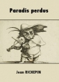 Livre audio: Jean Richepin - Paradis perdus