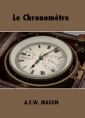 Livre audio: A.e.w. Mason - Le Chronomètre
