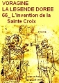 Livre audio: Jacques de Voragine - La Légende dorée, Chapitre 66, Invention de la Sainte Croix