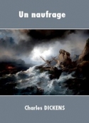 Charles Dickens: Un naufrage