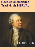 Gérard de Nerval: Poésies allemandes, Fr.G. KLOPSTOCK