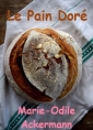 Livre audio: Marie Odile Ackermann - Le pain doré