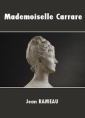 Livre audio: Jean Rameau - Mademoiselle Carrare