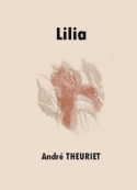 André Theuriet: Lilia