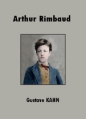 gustave kahn: Arthur Rimbaud