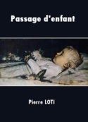 Pierre Loti: Passage d'enfant