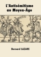 Livre audio: Bernard Lazare - L'Antisémitisme au Moyen-Age