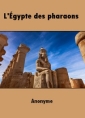 Livre audio: Anonyme - L'Egypte des pharaons
