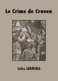 Livre audio: Jules Lermina - Le Crime de Craven