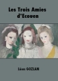 Livre audio: Léon Gozlan - Les Trois Amies d'Ecouen