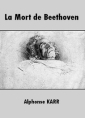 Livre audio: Alphonse Karr - La Mort de Beethoven