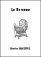Livre audio: Charles Silvestre - Le Berceau