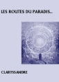 Livre audio: Claryssandre - Sur les routes du Paradis...