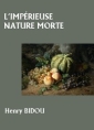 Livre audio: Henry Bidou - L'Impérieuse Nature morte