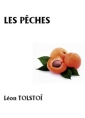 Livre audio: léon tolstoï - Les Pêches