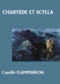 Livre audio: Camille Flammarion - Charybde et Scylla