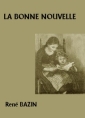 Livre audio: René Bazin - La Bonne Nouvelle