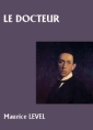 Livre audio: Maurice Level - Le Docteur