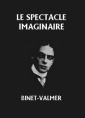 Livre audio: Binet-Valmer - Le Spectacle imaginaire