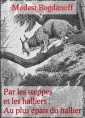 Livre audio: Modest Bogdanoff - Par les steppes et les halliers