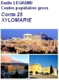 Livre audio: Emile Legrand - Contes populaires grecs 25 Xylomarie