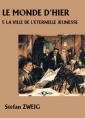 Livre audio: Stefan Zweig - Le Monde d'hier-5 La Ville de l'éternelle jeunesse