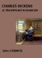 Livre audio: Jules Chancel - Charles Dickens, le triomphant romancier