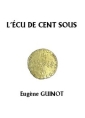Livre audio: Eugène Guinot - L'Ecu de cent sous