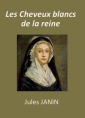 Livre audio: Jules Janin - Les Cheveux blancs de la reine