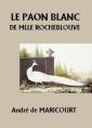 Livre audio: André de Maricourt - Le Paon blanc de Mlle de Rocheblouve