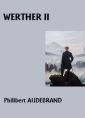Livre audio: Philibert Audebrand - Werther II