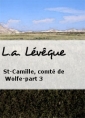 L.a. Lévêque: St-Camille, comté de Wolfe-part 3