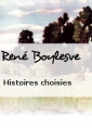 René Boylesve: Histoires choisies