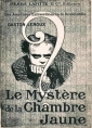 Gaston Leroux: Le mystère de la chambre jaune-version 2