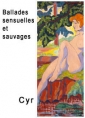 Livre audio: Cyr - Ballades sensuelles et sauvages