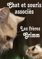 frères grimm: Chat et souris associés