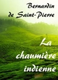 Livre audio: Jacques Henri Bernardin de Saint Pierre - La chaumière indienne
