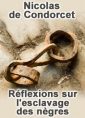 Livre audio: Nicolas de Condorcet - Réflexions sur l'esclavage des nègres