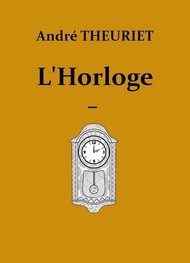 Illustration: L'Horloge - André Theuriet